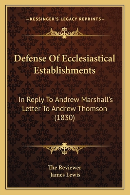 Defense Of Ecclesiastical Establishments: In Re... 1165419130 Book Cover