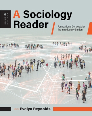 A Sociology Reader: Foundational Concepts for t... B0H1PVDS6L Book Cover