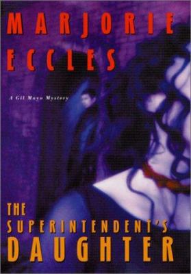 The Superintendent's Daughter 0312253389 Book Cover