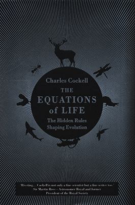 The Equations of Life: The Hidden Rules Shaping... 1786493020 Book Cover