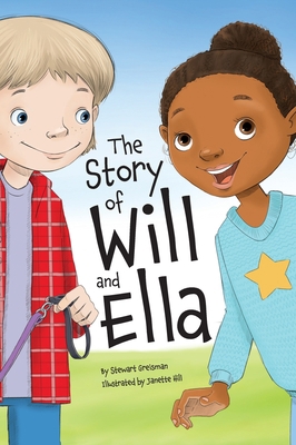 The Story of Will and Ella. 1662857454 Book Cover