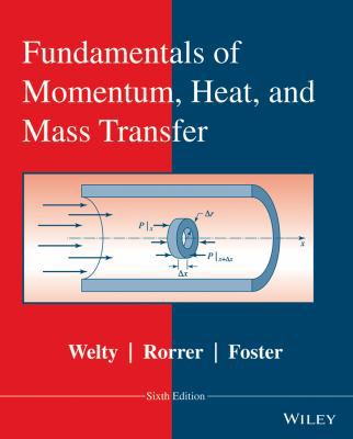 Fundamentals of Momentum, Heat, and Mass Transfer 1118947460 Book Cover