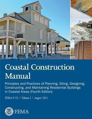 Coastal Construction Manual Volume 1: Principle... 1782665269 Book Cover