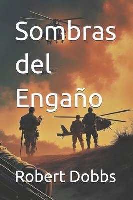 Sombras del Engaño [Spanish] B0DJ7FMG1B Book Cover