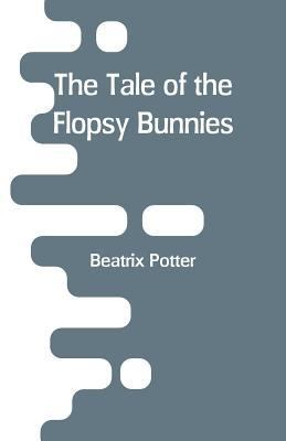 The Tale of the Flopsy Bunnies 9353293359 Book Cover