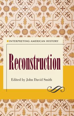Interpreting American History: Reconstruction 160635292X Book Cover