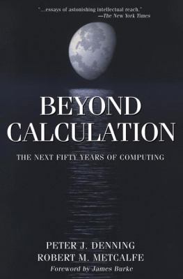 Beyond Calculation: The Next Fifty Years of Com... 0387949321 Book Cover