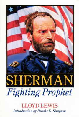 Sherman, Fighting Prophet 0803279450 Book Cover
