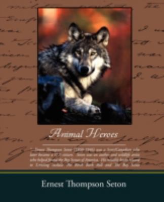 Animal Heroes 143850084X Book Cover