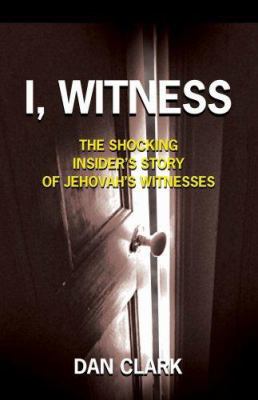 I, Witness: The Shocking Insider's Story of Jeh... 097946370X Book Cover