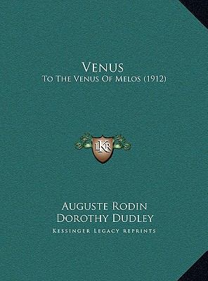 Venus: To The Venus Of Melos (1912) 1169537200 Book Cover