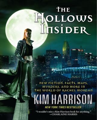 The Hollows Insider: New fiction, facts, maps, ... 0061974331 Book Cover