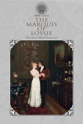 The Marquis of Lossie 9389312981 Book Cover