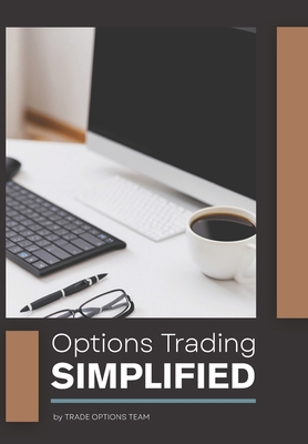 Options Trading Simplified B0CWX82PRB Book Cover