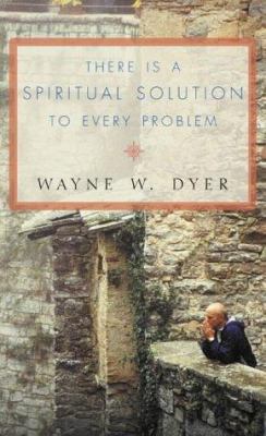 There Is a Spiritual Solution to Every Problem 000713147X Book Cover