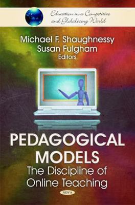 Pedagogical Models: The Discipline of Online Te... 1617616052 Book Cover