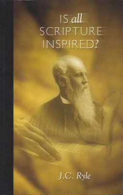 Is All Scripture Inspired? 0851518486 Book Cover