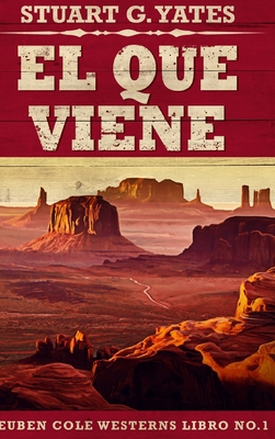 El Que Viene (Edición de Letra Grande en Tapa d... [Spanish]            Book Cover