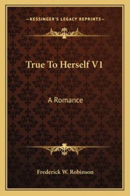 True To Herself V1: A Romance 1163278181 Book Cover