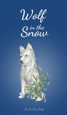 Wolf in the Snow 9908103105 Book Cover