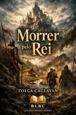 Morrer pelo Rei [Portuguese] B0GCJRR3HD Book Cover