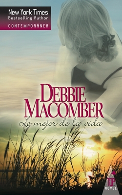 Lo mejor de la vida [Spanish] 8467162201 Book Cover