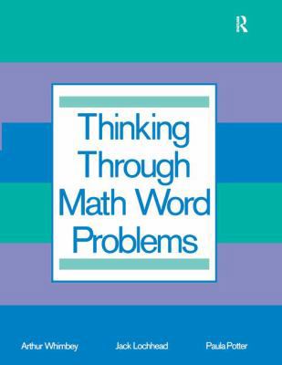 Thinking Through Math Word Problems: Strategies... 1138420204 Book Cover
