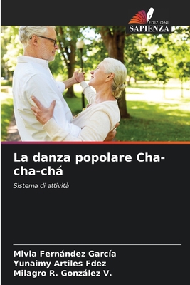 La danza popolare Cha-cha-chá [Italian] 6207037294 Book Cover