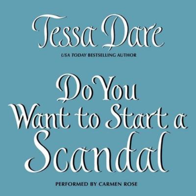 Do You Want to Start a Scandal 1441738053 Book Cover