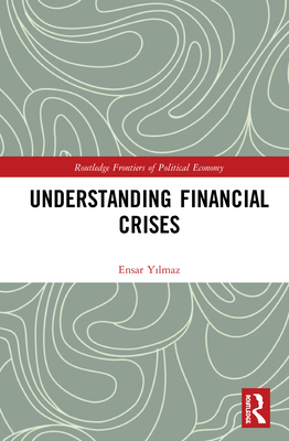 Understanding Financial Crises 0367480670 Book Cover