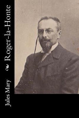Roger-la-Honte [French] 1530522757 Book Cover