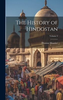 The History of Hindostan; Volume 3 1020769432 Book Cover