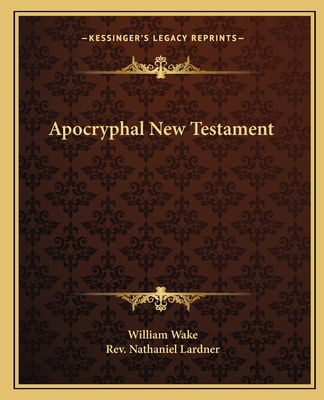 Apocryphal New Testament 1162565322 Book Cover