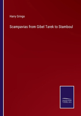 Scampavias from Gibel Tarek to Stamboul 3375171706 Book Cover