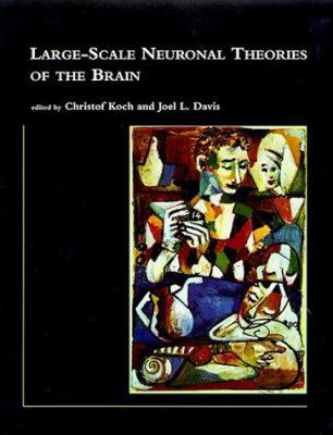Large-Scale Neuronal Theories of the Brain (Com... 0262111837 Book Cover
