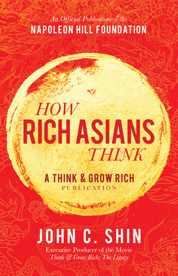 How Rich Asians Think: A Think and Grow Rich Pu... 1640951237 Book Cover