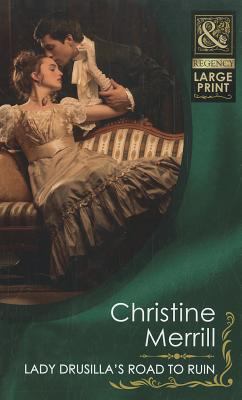 Lady Drusilla's Road to Ruin [Large Print] 0263218759 Book Cover