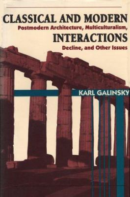 Classical and Modern Interactions: Postmodern A... 0292770537 Book Cover