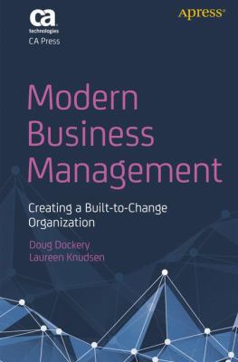 Modern Business Management: Creating a Built-To... 1484232607 Book Cover