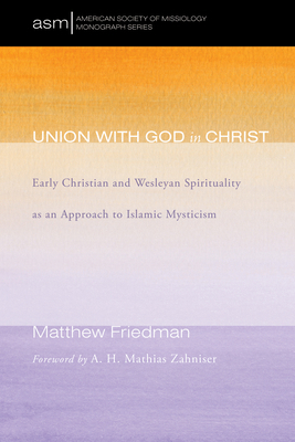 Union with God in Christ: Early Christian and W... 149827840X Book Cover