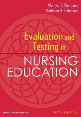 Evaluation and Testing in Nursing Education 0826194885 Book Cover
