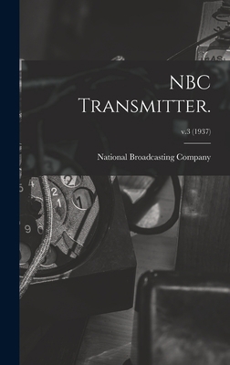 NBC Transmitter.; v.3 (1937) 1014384699 Book Cover