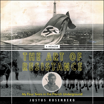 The Art of Resistance: My Four Years in the Fre... 109410521X Book Cover