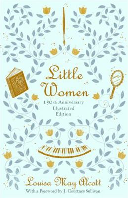 Little Women (150th Anniversary Edition) 0316489271 Book Cover