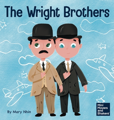 The Wright Brothers: A Kid's Book About Achievi... 1637312733 Book Cover