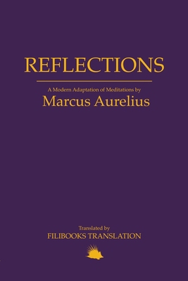 Reflections: A Modern Adaptation of Meditations... 1445293269 Book Cover