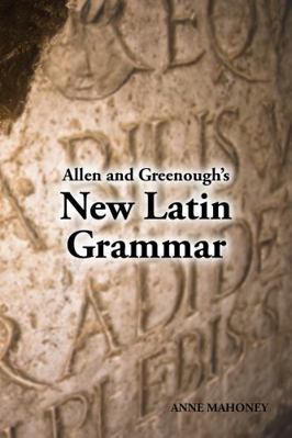 Allen and Greenough's New Latin Grammar [Latin] 1585100277 Book Cover