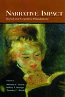 Narrative Impact: Social and Cognitive Foundations 080583124X Book Cover