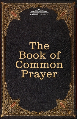 The Book of Common Prayer: and Administration o... 1646794273 Book Cover