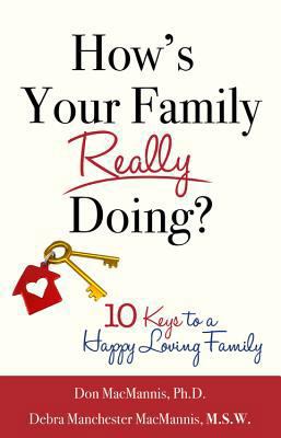 How's Your Family Really Doing?: 10 Keys to a H... 1936401924 Book Cover